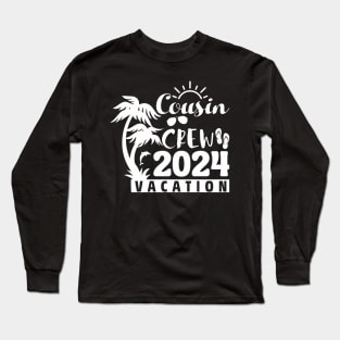 Cousin Crew 2024 Summer Vacation Beach Family Trips Matching Long Sleeve T-Shirt